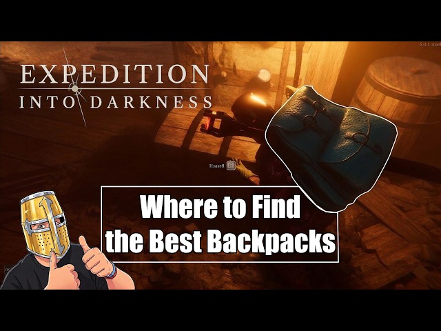 Where To find Good Backpacks and a Secret Extraction - Expedition into Darkness - Gameplay Guide
