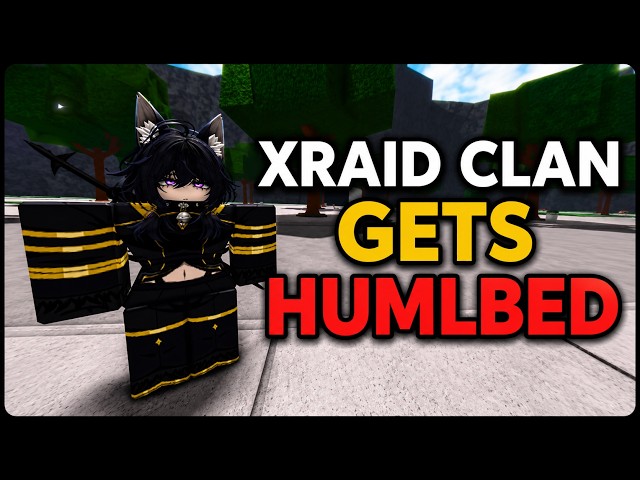 XRAID CLAN GETS HUMBLED (TSB)