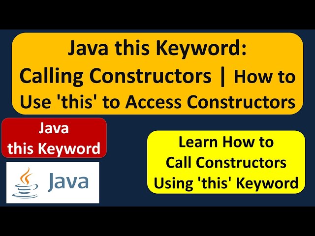 Java this Keyword: Calling Constructors | How to Use 'this' to Access Constructors | Java Tutorial