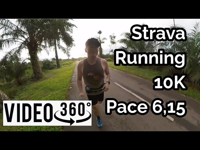 video 360° STRAVA Running 10K Avg Pace 6,15 with insta360/ Lari jarak pendek 10K di  Tebing Tinggi