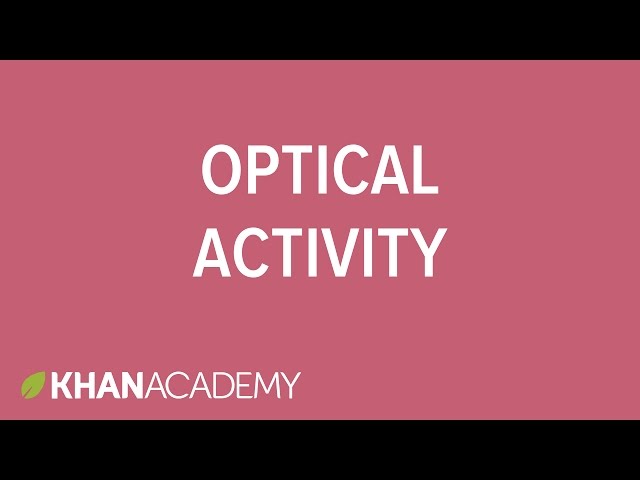 Optical activity | Stereochemistry | Organic chemistry | Khan Academy