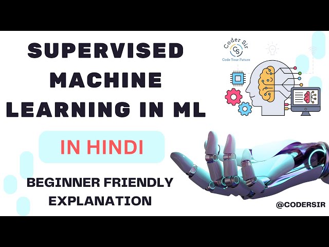 Learn Supervised Machine Learning In Hindi | How It Works, Types & Applications