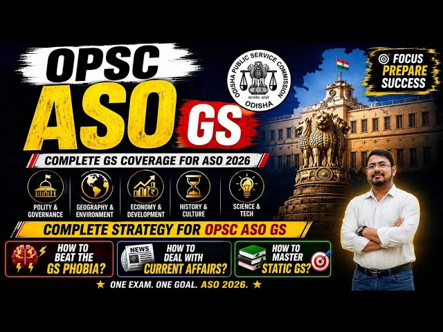 OPSC ASO 2026 | The Ultimate GS Preparation Blueprint
