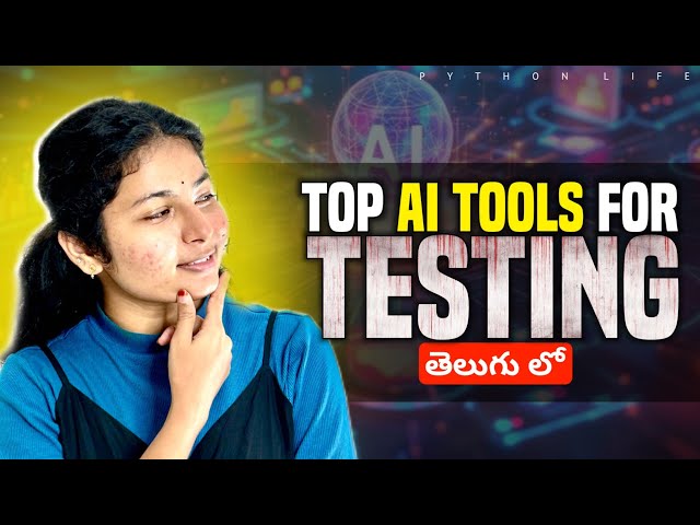 Testing కోసం Best AI Tools ఇవే! | AI Tools for Software Testing & QA 2026 | PythonLife