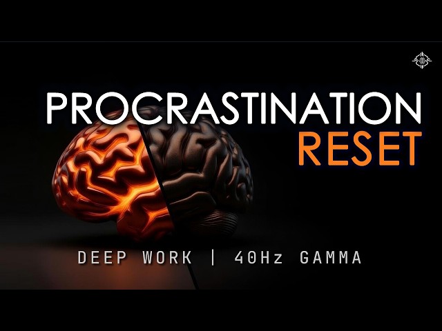Stop Procrastinating — Restore Focus & Start Working (2 Hours)
