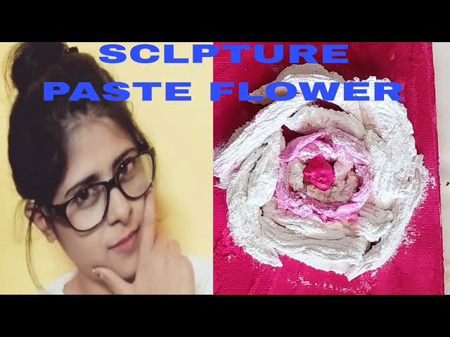 EASY SCLPTURE PASTE FLOWER 🌺 #canvas board #odisha #learn # odisha #trending
