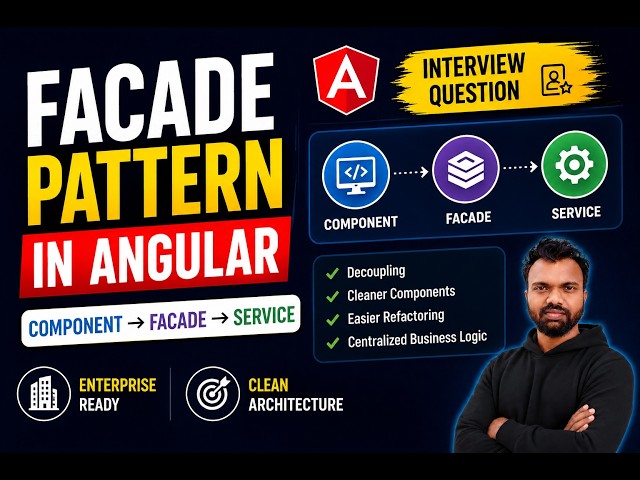Angular Interview Question: Facade Pattern Explained | Component → Facade → Service Architecture