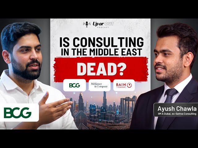 Truth About Consulting in the Middle East | Ayush Chawla | Ep. 2 | Up or Out