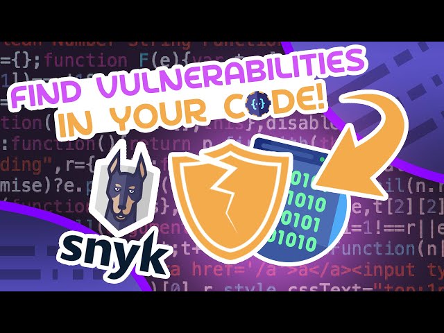 Find Vulnerabilities In Your Code With Snyk