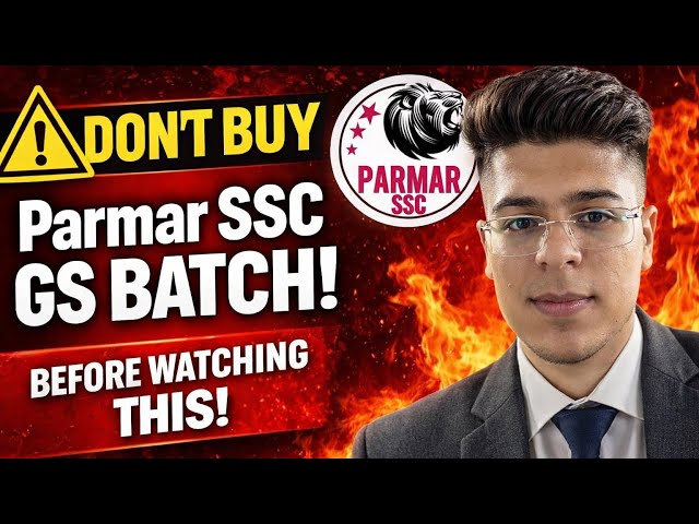 Don’t Buy Parmar SSC GS Batch Before Watching This! (Honest Review 2026)