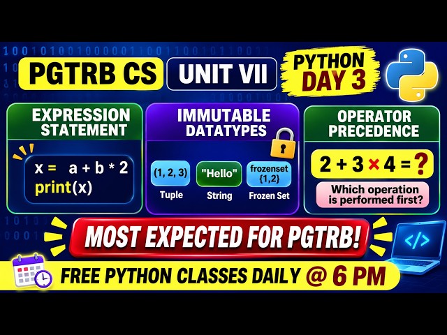 PGTRB CS Unit VII Python Day 3 | Expression Statement, Immutable Datatypes & Operator Precedence