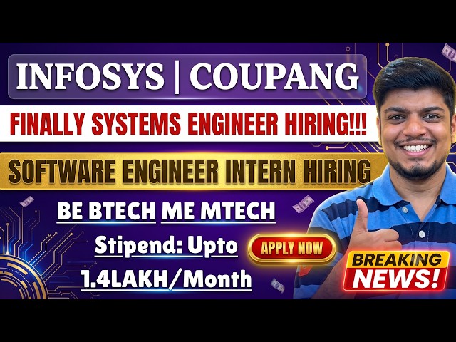 😱 Infosys Systems Engineer Hiring (Edgeverve) | Coupang Big Hiring |Stipend Upto 1.4 LPA |25, 26, 27