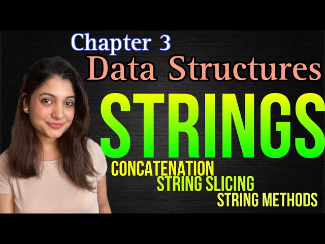 Python Strings. Basics, String Concatenation, String Slicing & String Methods.
