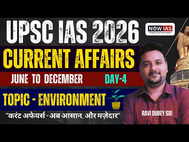 UPSC CSE Prelims 2026 Current Affairs June to December | Day-4 #upcs_cse_prelims_2026_current_affair