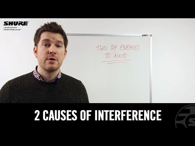 Shure Whiteboard - Two Common Causes of RF Interference