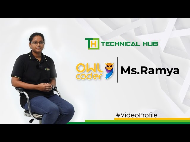 Ms.Ramya | Video Resume | Technical Hub