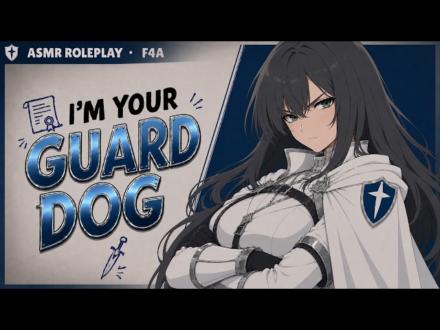 Your Old Rival Is Your New Knight Bodyguard [F4A] [Fantasy] [Rivals] [Protective] [ASMR Roleplay]