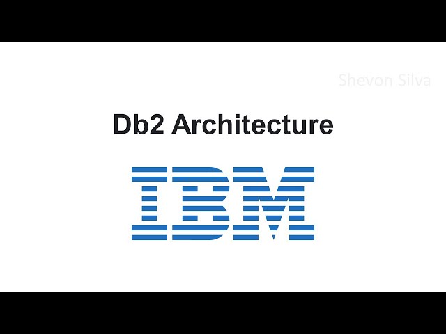 DB2 Architecture