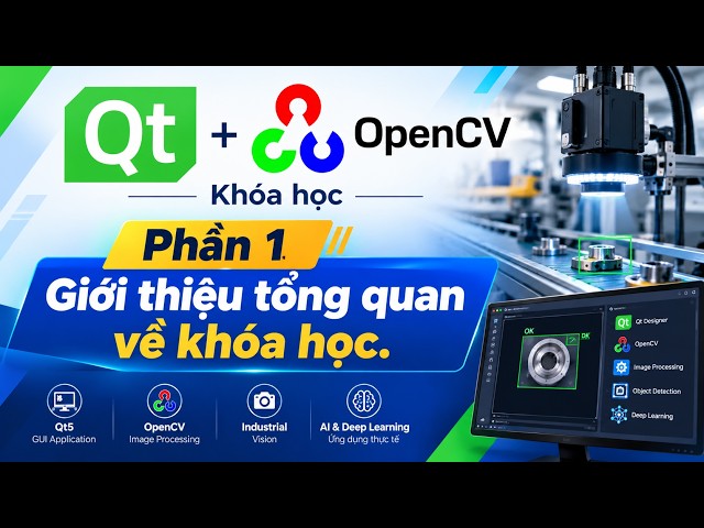 [ Phần 1] giới thiệu tổng quan về khóa học.