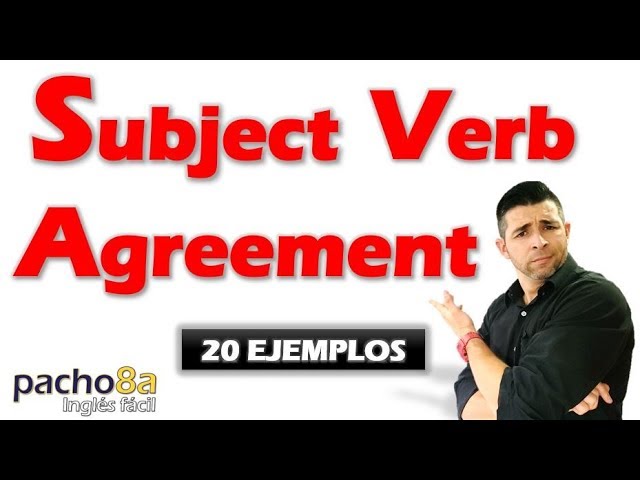 🔴 SUBJECT VERB AGREEMENT explicado fácil con 20 ejemplos reales en inglés intermedio