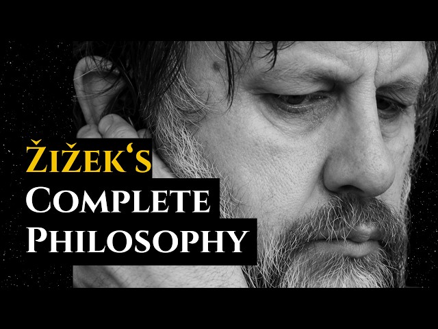 All of Žižek's Philosophy