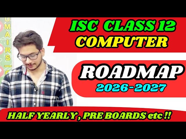 ISC Class 12 Computer Science 2026-27 | Complete Roadmap | Syllabus, Chapters & Study Plan
