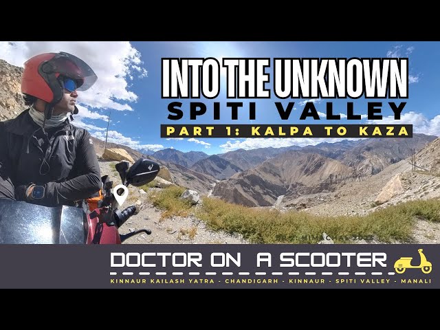 Into the Unknown: Traversing Spiti Valley. Ep 1: Kalpa to Kaza