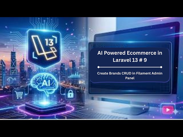 Laravel 13 Tutorial #9 | Brands CRUD with Filament Admin Panel