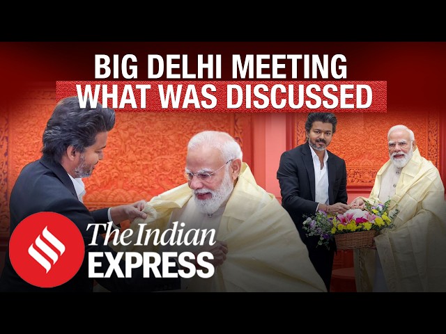 Vijay Meets PM Narendra Modi in Delhi, Raises Key Tamil Nadu Issues