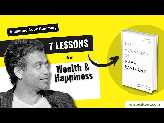 The Almanack Of Naval Ravikant Summary (Animated) | A Guide to Wealth, Happiness, And Freedom