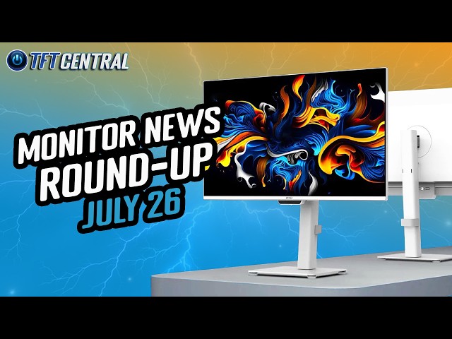 Triple-mode monitors, new ultrawides, new ZOWIE esports, new OLED technology [Round-up, July 2026]