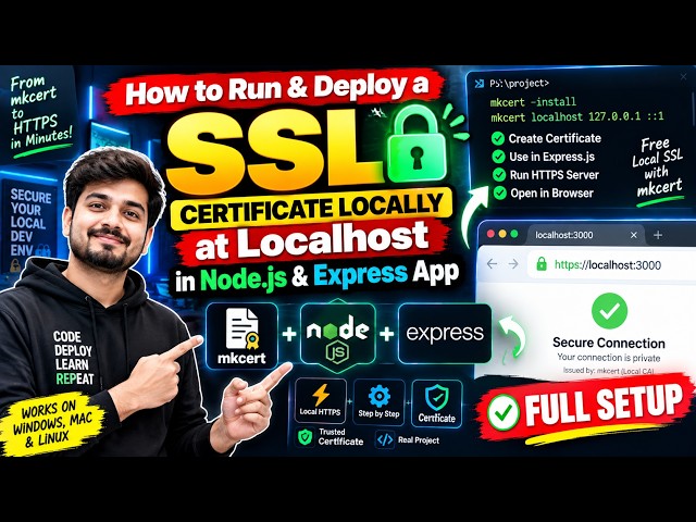How to Run & Deploy a SSL Certificate Locally at Localhost in Node.js & Express App Full Setup