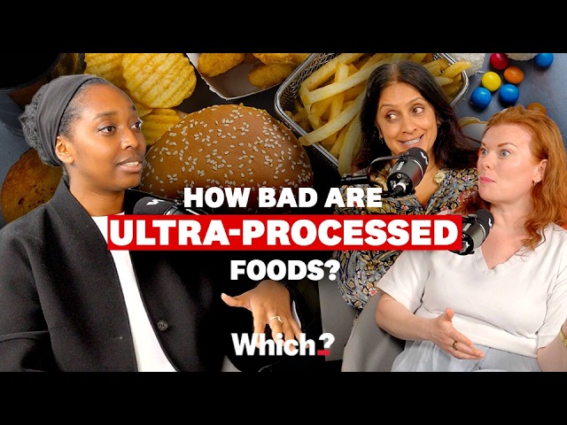 Ultra-processed food - are all UPFs bad for you? - Which?