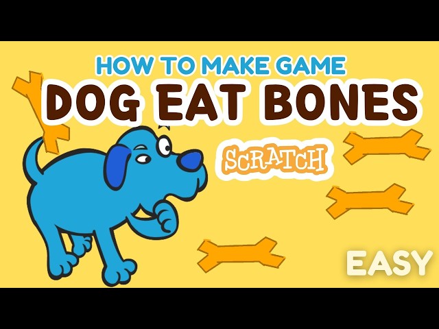How to Make Dog Eat Bones Game in Scratch Under 2 Mins