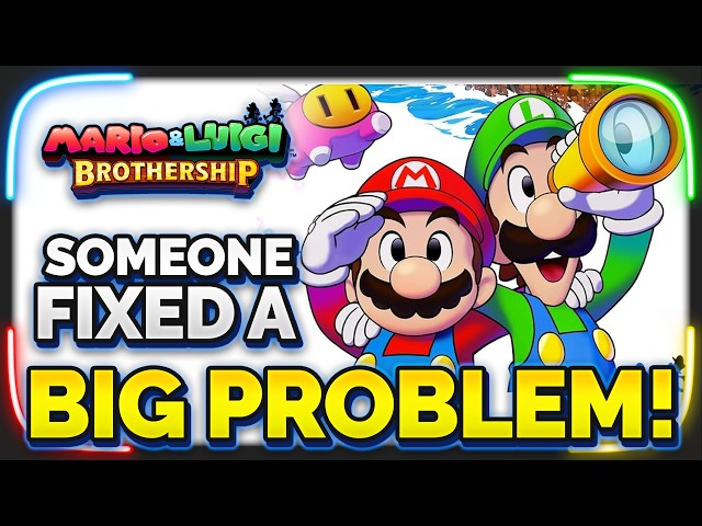 Someone Fixed the BIGGEST Problem in Mario & Luigi Brothership!