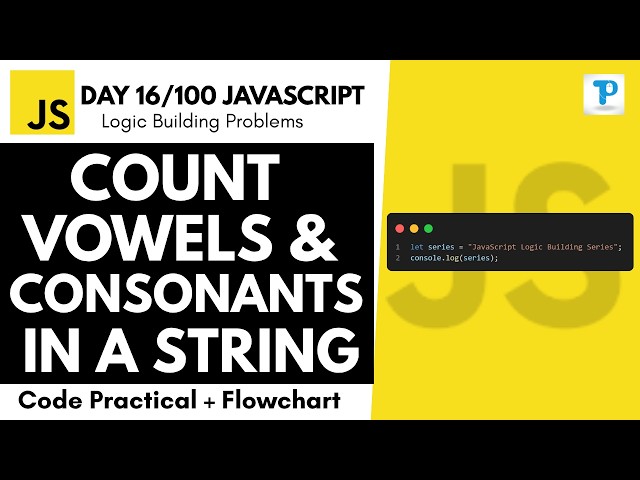 Count Number of Vowels & Consonants in a String | Day 16/100 JavaScript Logic Building in Hindi