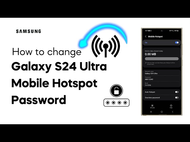 [QUICK TIP] Changing The Galaxy S24 Ultra Mobile Hotspot Password