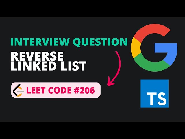 Reverse Linked List - Leet Code 206 - TypeScript