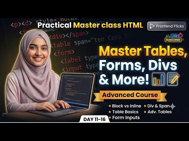 HTML Elements, Tables & Forms Mastery | Days 11-16 Complete Course 🚀