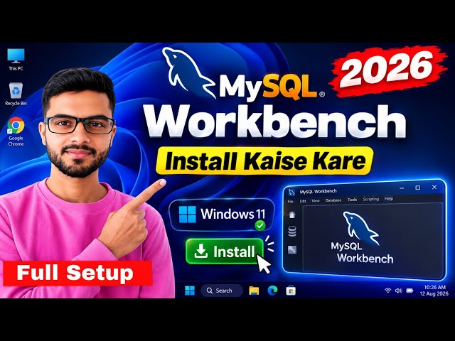 How to Install MySQL Workbench on Windows 10/11 (2026) | MySQL Workbench Install Kaise Kare?