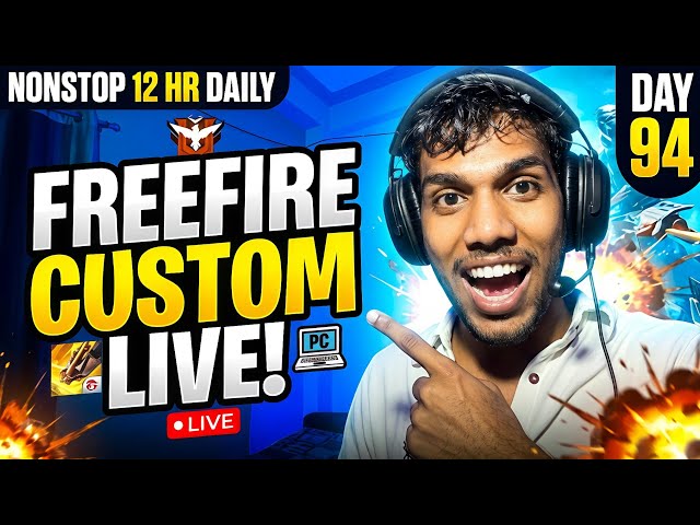 irl stream Playing FREEFIRE Custom in PC with subscribers Nonstop 12 hour daily. Day94