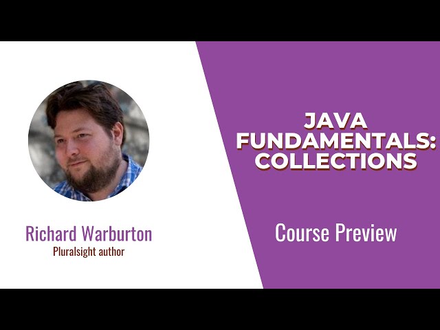 Java Skills: Java Fundamentals - Collections Course Preview