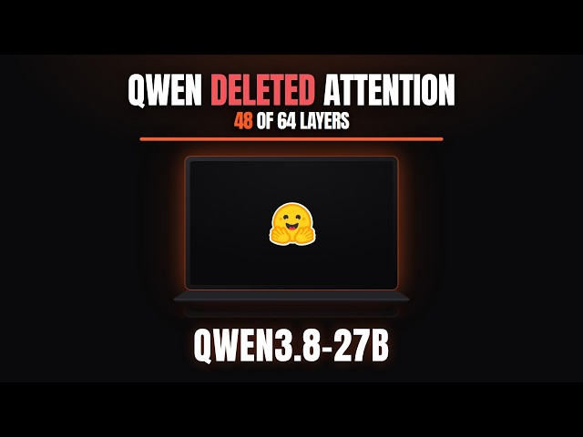 Qwen Deleted 48 of 64 Attention Layers