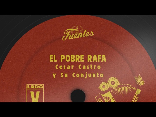 El Pobre Rafa - Cesar Castro (Video Lyric) | Vallenato