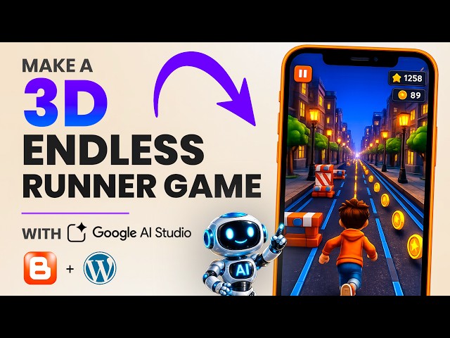 Make a 3D Endless Runner Game with Google AI Studio & Monetize It | Blogger + WordPress