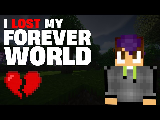 I LOST my Forever Minecraft World