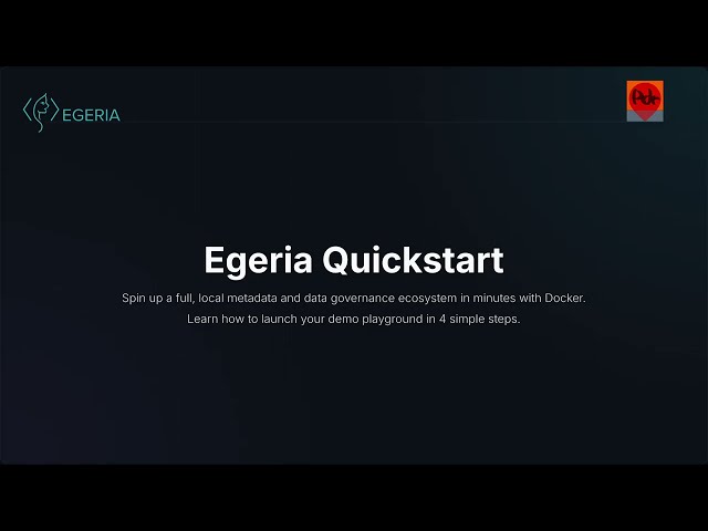 Quickstart - Egeria up and running in under 2 mins