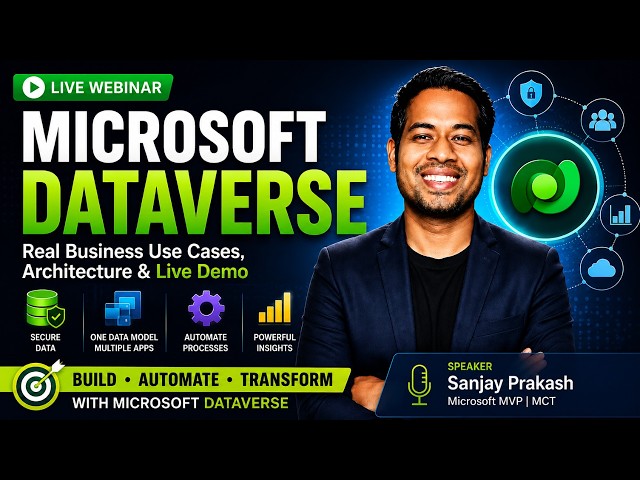 Recorded Live Webinar | Microsoft Dataverse Explained with Real Business Use Cases