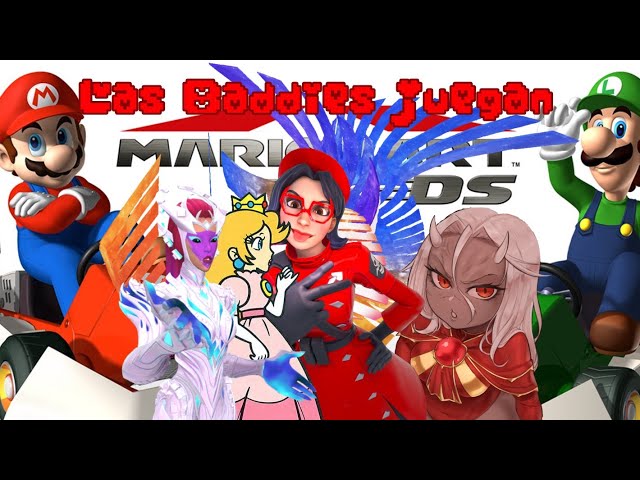 Fanmade NUEVO EQUIPO  | Las Baddies Juegan: Mario Kart DS