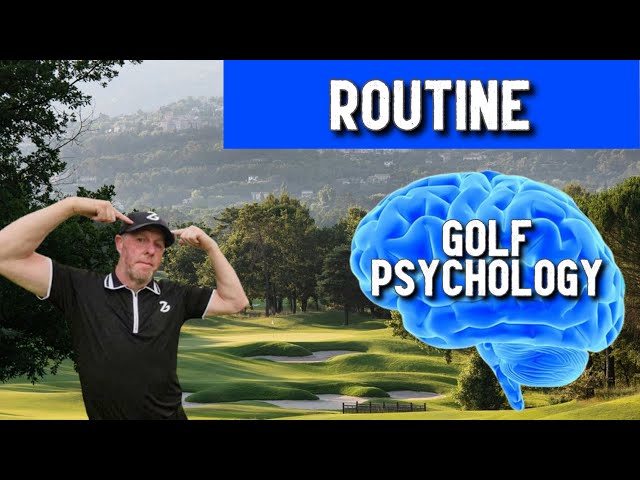 Golf Psychology Tips - Routine Inc Pre Shot Routine , Golf Mental Game Lesson, Part 2